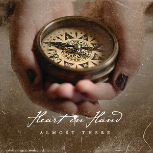 HEART IN HAND "Almost There" LP (col 300)